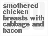 recipe for smothered chicken breasts with cabbage and bacon