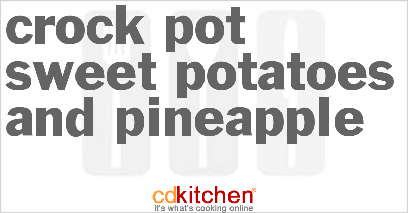 Sweet Potatoes And Pineapple - CDKitchen.com