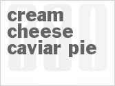 Cream Cheese Caviar Pie