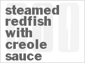 Steamed Redfish With Creole Sauce