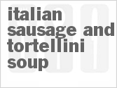 Italian Sausage And Tortellini Soup