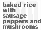 recipe for baked rice with sausage peppers and mushrooms