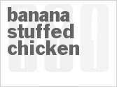 recipe for banana-stuffed chicken