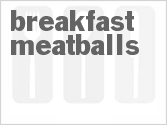 recipe for breakfast meatballs