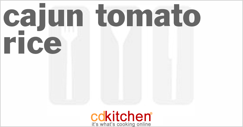 Cajun Tomato Rice - CDKitchen.com