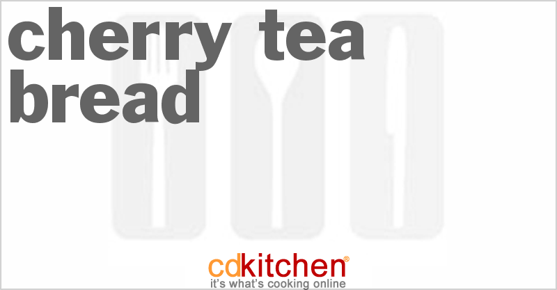 Cherry Tea Bread - CDKitchen.com
