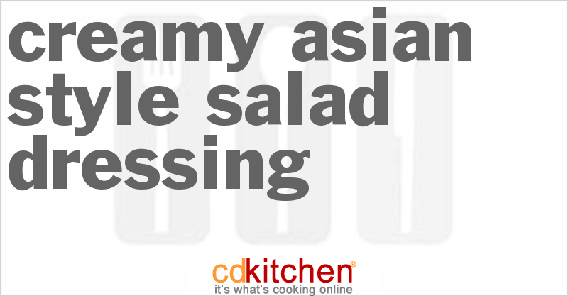 Creamy Asian-Style Salad Dressing - CDKitchen.com