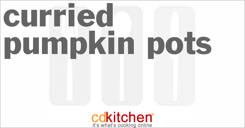 Curried Pumpkin Pots - CDKitchen.com