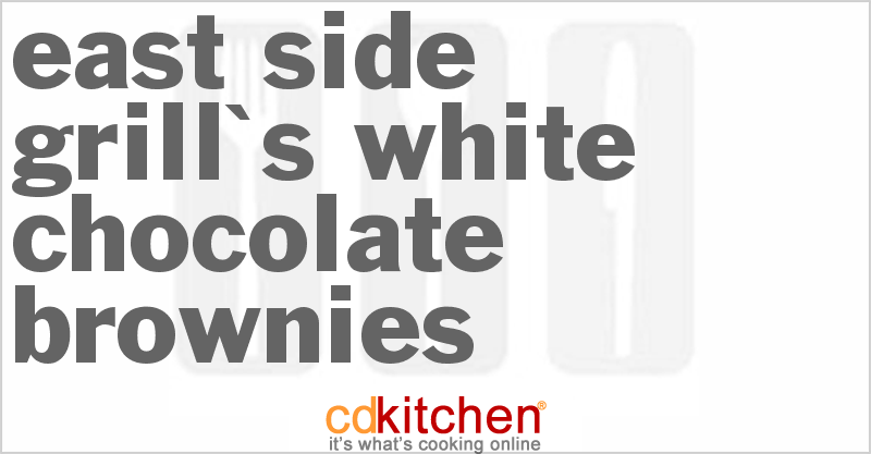East Side Grill's White Chocolate Brownies - CDKitchen.com