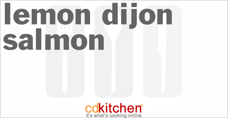 Lemon-Dijon Salmon - CDKitchen.com
