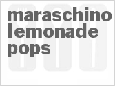 recipe for maraschino-lemonade pops