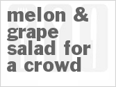 recipe for melon & grape salad for a crowd
