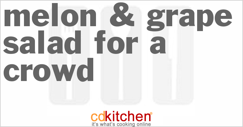 Melon & Grape Salad For A Crowd - CDKitchen.com