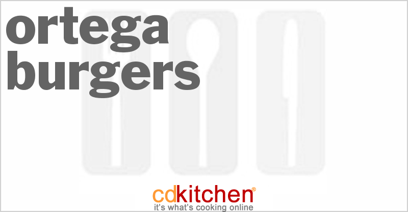 Ortega Burgers - CDKitchen.com