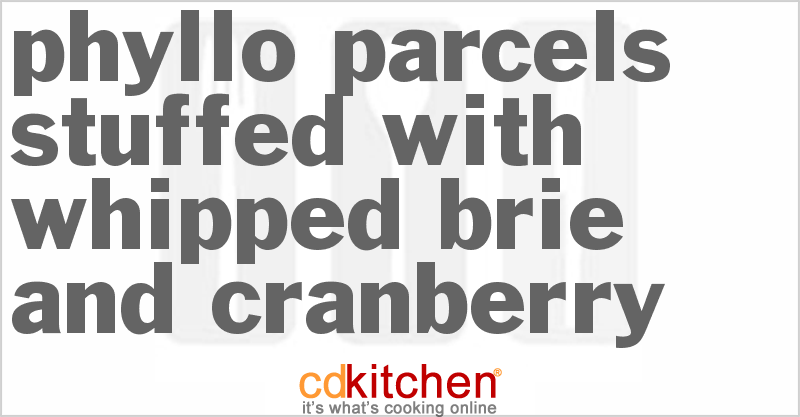 Phyllo Parcels Stuffed with Whipped Brie and Cranberry - CDKitchen.com