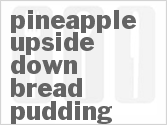 recipe for pineapple upside down bread pudding