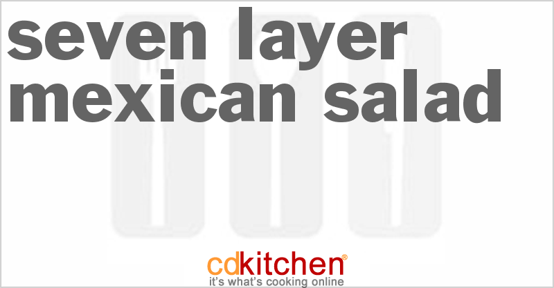 Seven Layer Mexican Salad - CDKitchen.com