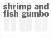 recipe for shrimp and fish gumbo
