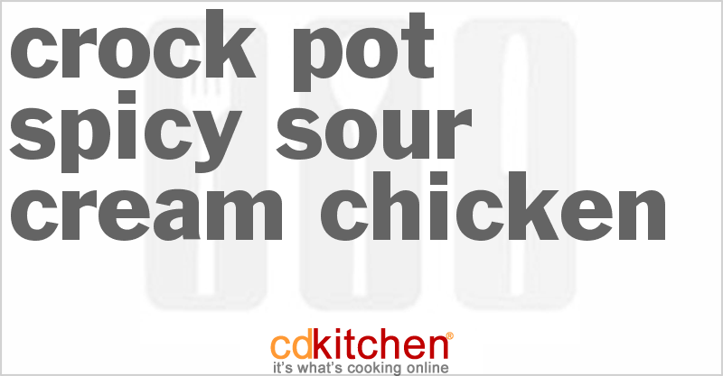 Spicy Sour Cream Chicken - CDKitchen.com