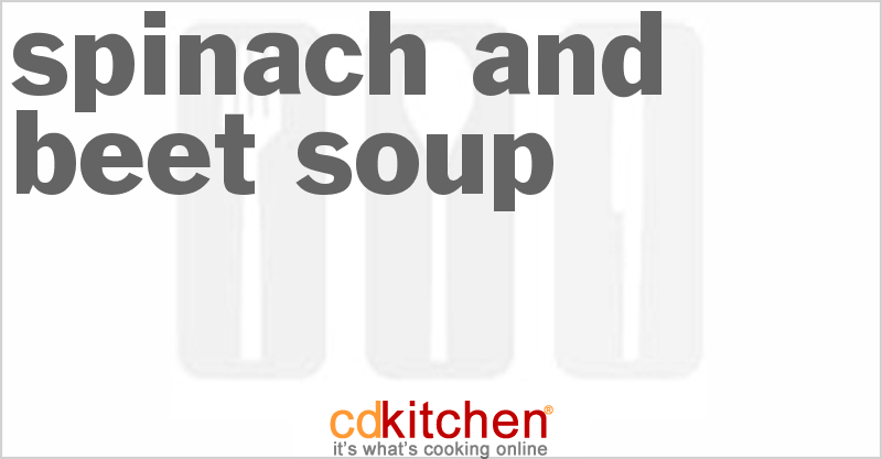 Spinach and Beet Soup - CDKitchen.com