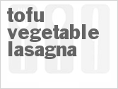 recipe for tofu vegetable lasagna