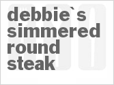 Debbie's Simmered Round Steak