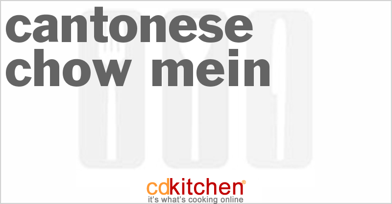 Cantonese Chow Mein - CDKitchen.com