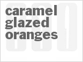 recipe for caramel glazed oranges