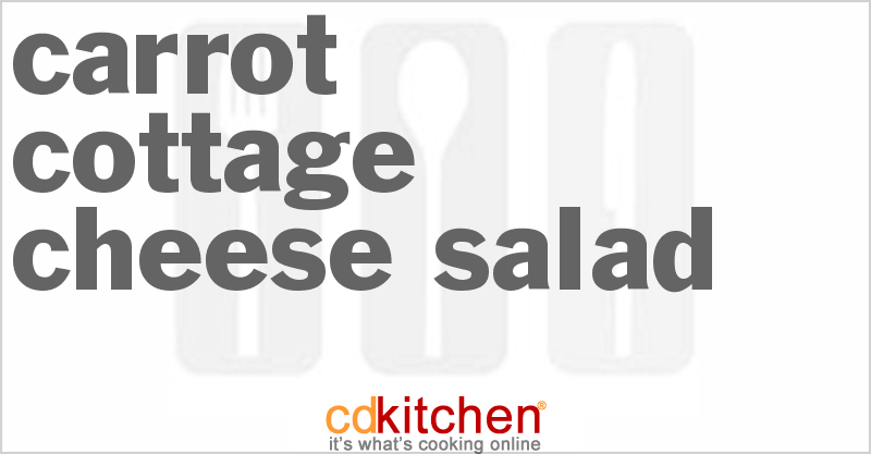 Carrot Cottage Cheese Salad - CDKitchen.com