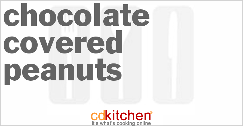 Chocolate Covered Peanuts - CDKitchen.com