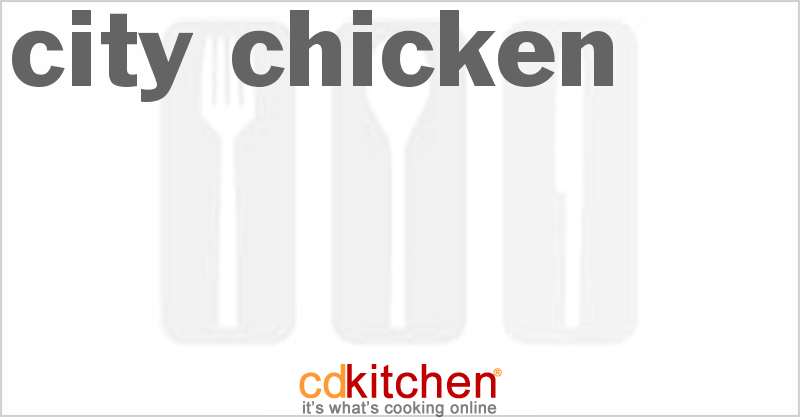 City Chicken - CDKitchen.com