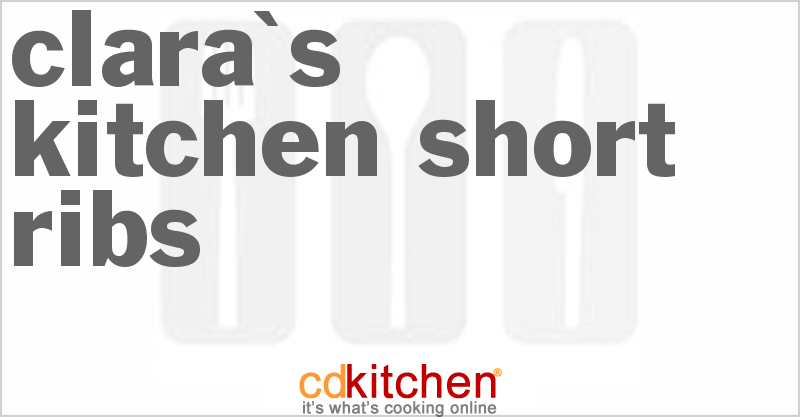 Clara's Kitchen Short Ribs - CDKitchen.com