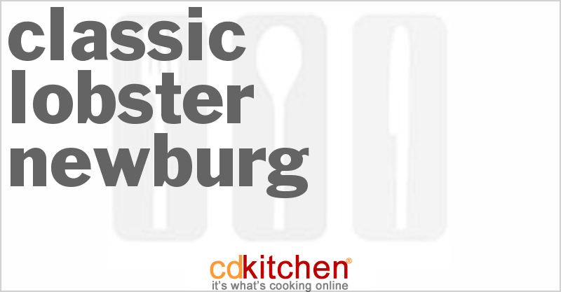 Classic Lobster Newburg - CDKitchen.com