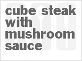recipe for cube steak with mushroom sauce