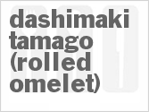 recipe for dashimaki tamago (rolled omelet)