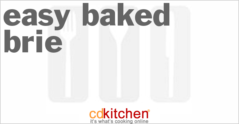Easy Baked Brie - CDKitchen.com