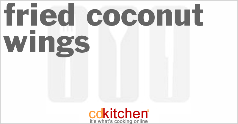 Fried Coconut Wings - CDKitchen.com