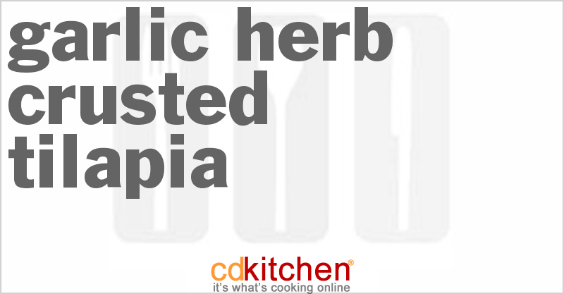 Garlic-Herb-Crusted Tilapia - CDKitchen.com