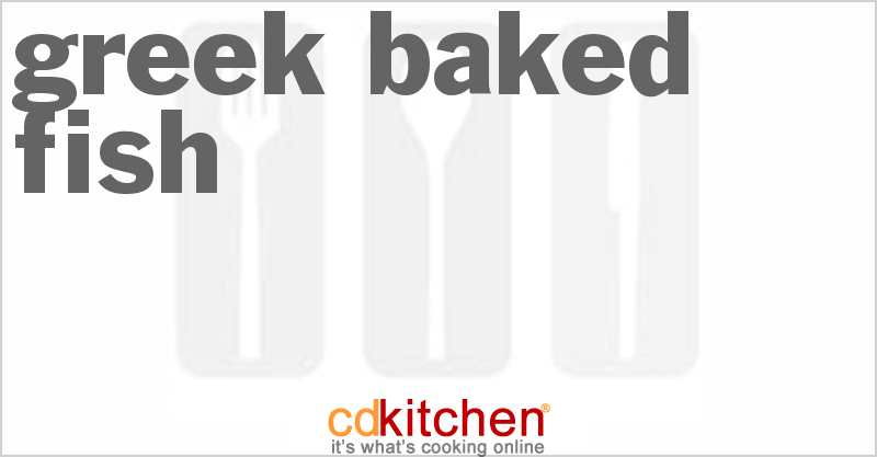 Greek Baked Fish - CDKitchen.com