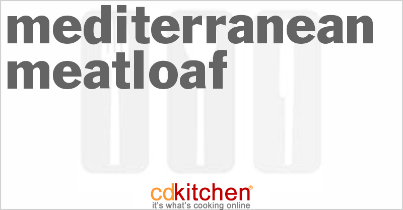 Mediterranean Meatloaf - CDKitchen.com