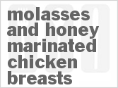 recipe for molasses and honey marinated chicken breasts
