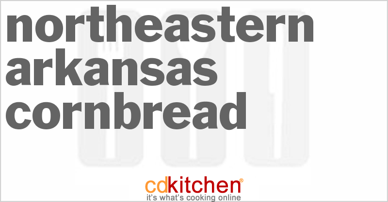 Northeastern Arkansas Cornbread - CDKitchen.com