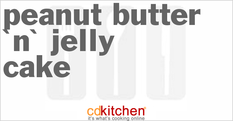 Peanut Butter 'n' Jelly Cake - CDKitchen.com