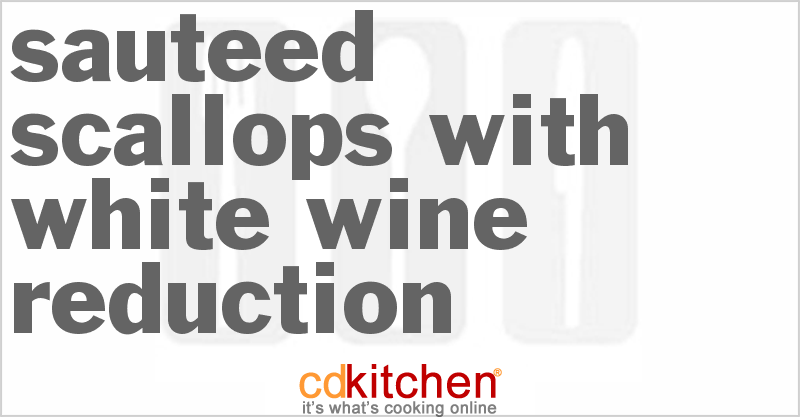 Sauteed Scallops With White Wine Reduction - CDKitchen.com