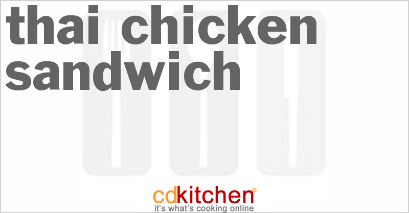 Thai Chicken Sandwich - CDKitchen.com