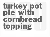 recipe for turkey pot pie with cornbread topping