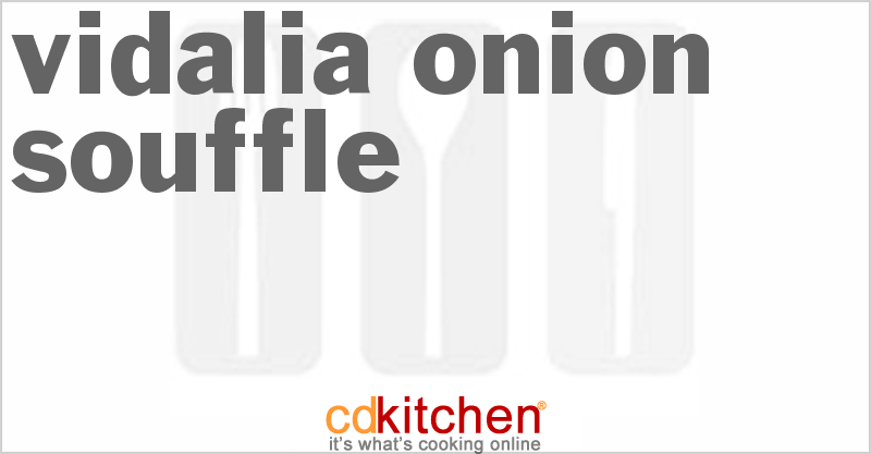 Vidalia Onion Souffle - CDKitchen.com