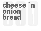 Cheese 'N Onion Bread