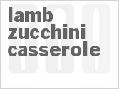 Lamb Zucchini Casserole