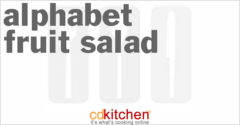 Alphabet Fruit Salad - CDKitchen.com